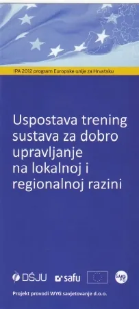 Uspostava trening sustava za dobro upravljanje na lokalnoj i regionalnoj razini – IPA 2012